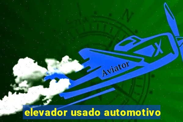 elevador usado automotivo